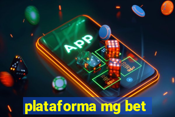 plataforma mg bet